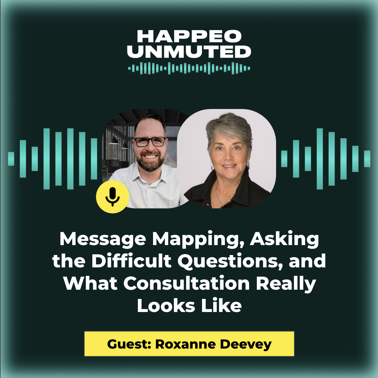 Happeo Unmuted, Episode 15: Messaging Mapping, Asking the Difficult Questions, and What Consultation Really Looks Like