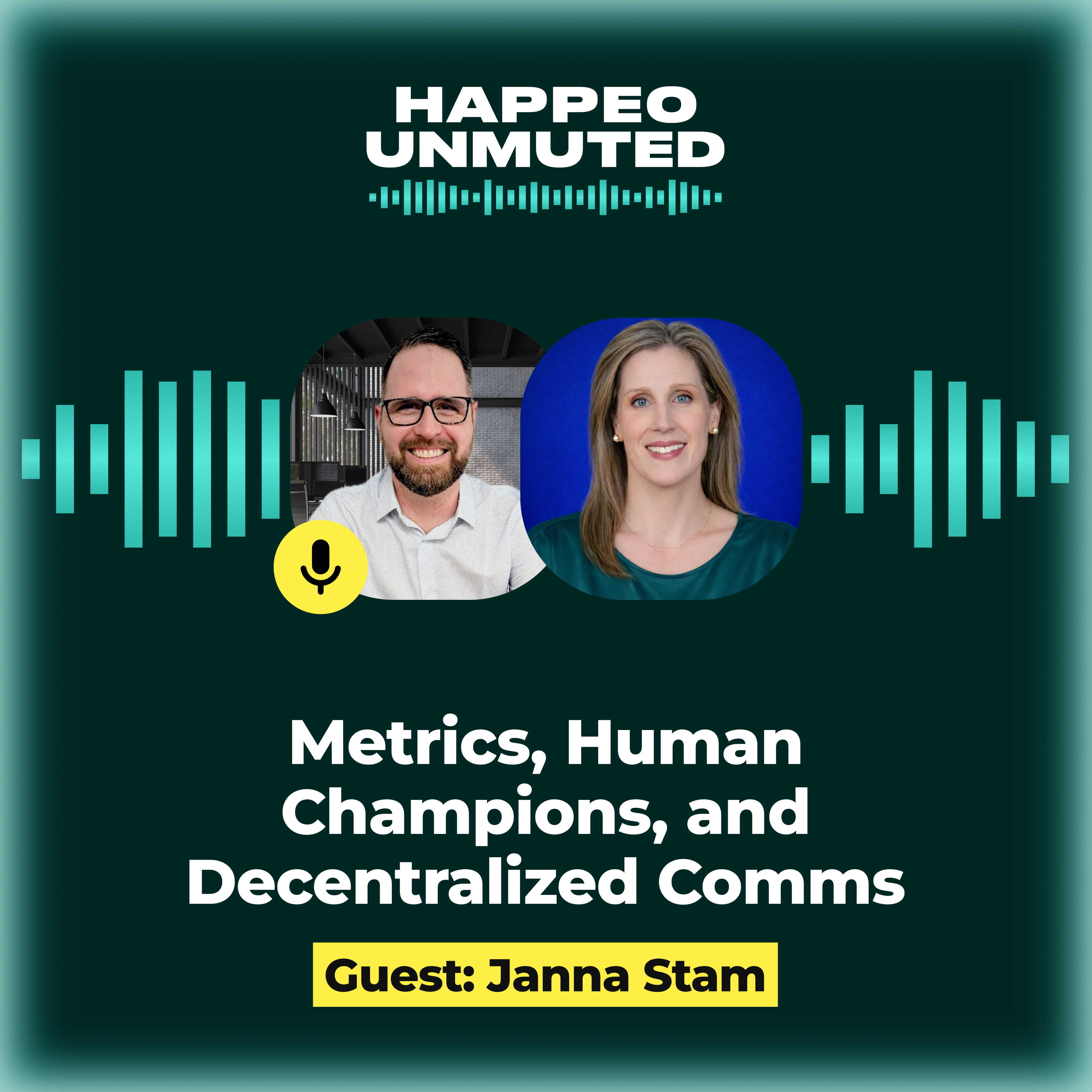 Happeo Unmuted, Episode 12: Metrics, Human Champions, and Decentralized Comms